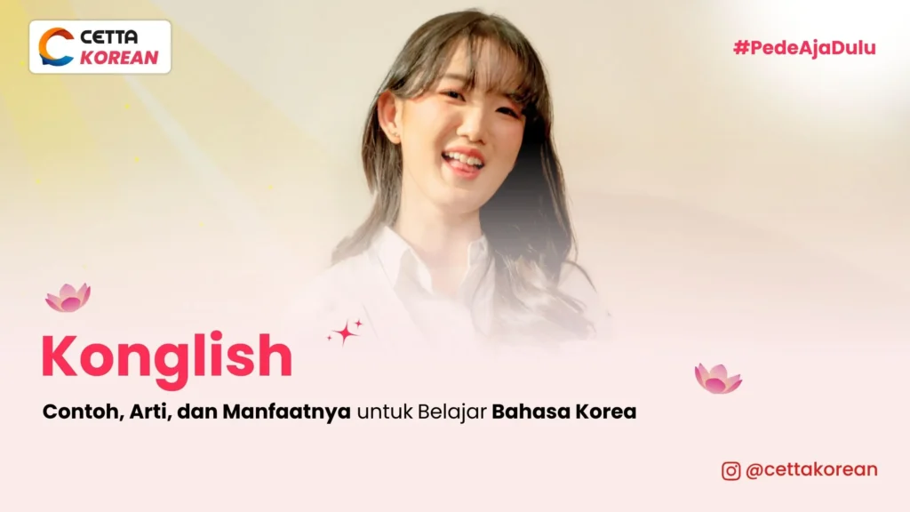konglish-benarkah-dapat-meningkatkan-kemampuan-berbahasa-korea-kita