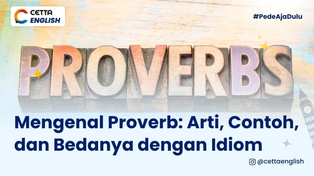 proverb beserta contoh dan pengertiannya sebagai cara penutur bahasa Inggris memberi nasihat