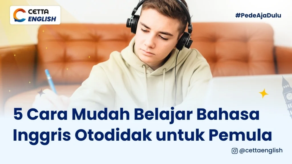 seorang pria sedang belajar untuk mengingkatkan skill bahasa inggrisnya menggunakan cara cepat belajar bahasa inggris untuk pemula dari tutor Cetta