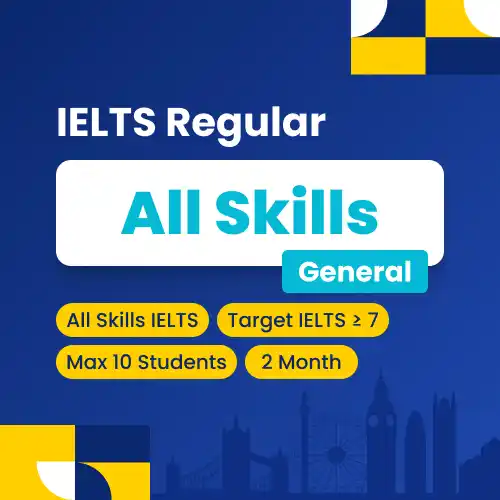 IELTS Regular All Skills General