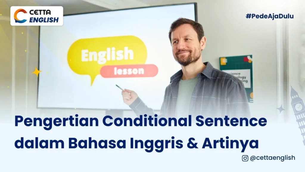 ilustrasi seorang laki-laki yang menjelaskan pengertian conditional sentence dalam bahasa Inggris
