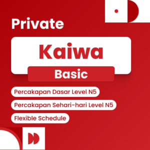 Kaiwa Class (Kelas Percakapan) - Basic