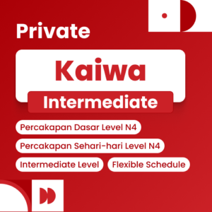 Kaiwa Class (Kelas Percakapan) - Intermediate
