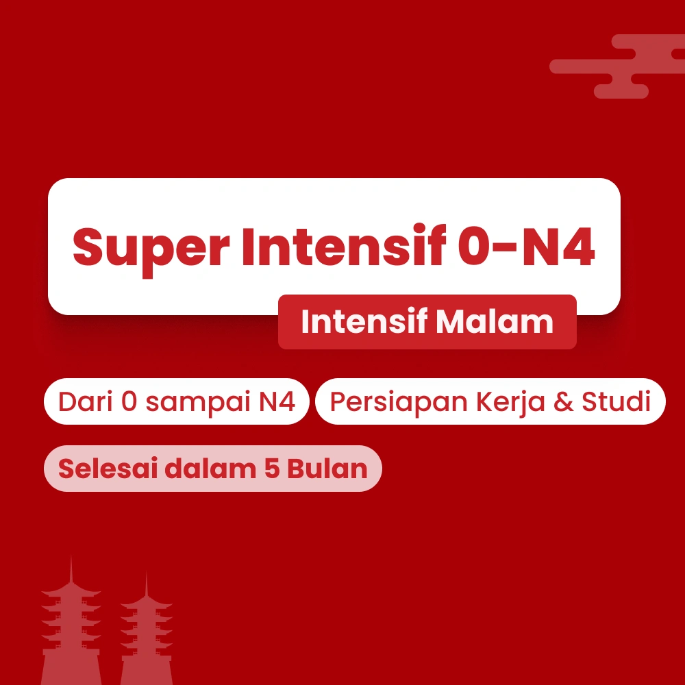 Kelas intensif bahasa jepang dari 0 hingga lulus N4