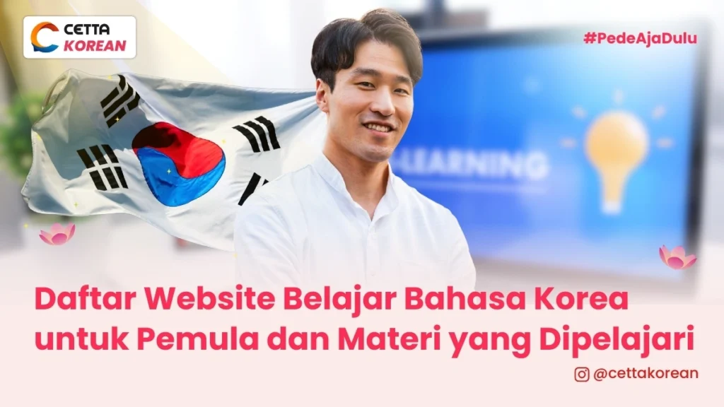 seorang pria tersenyum dengan latar belakang bendera korea selatan dan layar komputer website belajar bahasa korea selatan untuk pemula
