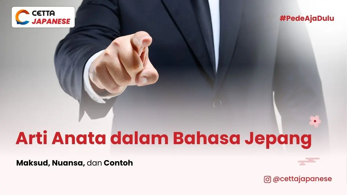 arti-anata-dalam-bahasa-jepang-indonesia-apa-sih