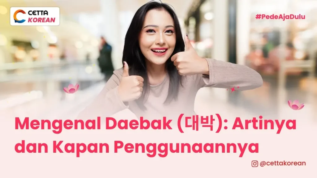 seseorang sedang mengucapkan daebak