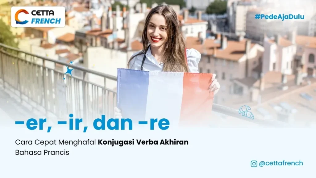 cara-cepat-menghafal-konjugasi-bahasa-prancis