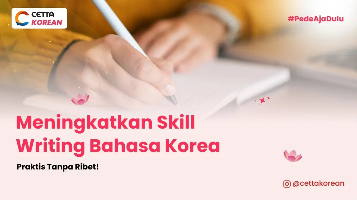 tips-meningkatkan-writing-bahasa-korea