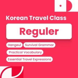 Korean Travel Class - Reguler