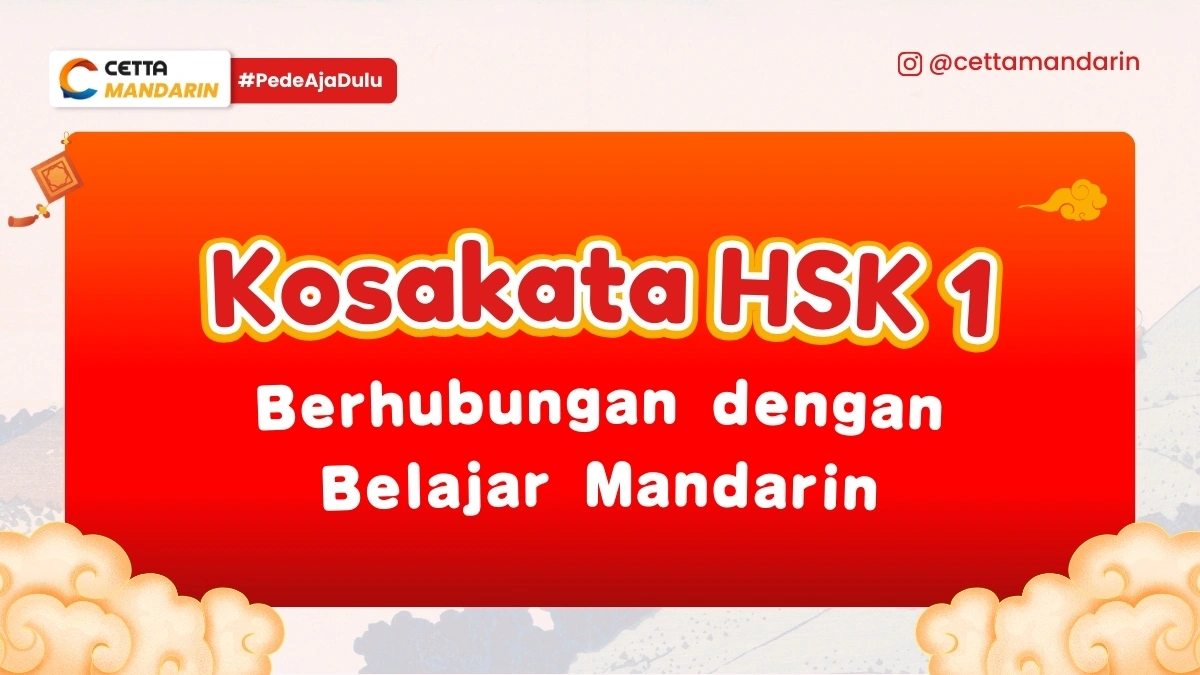 Box merah bertemakan bahasa mandarin dengan teks kosakata HSK 1 berhubungan dengan belajar mandarin