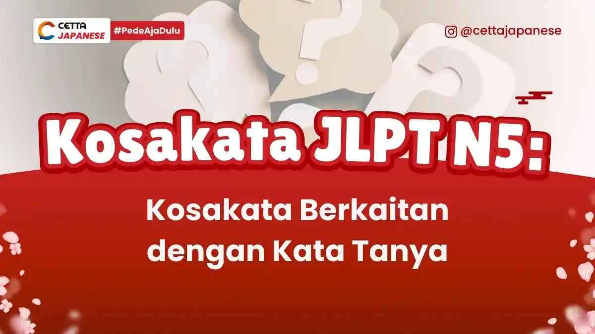 ilustrasi tanda tanya yang muncul di akhir kosakata bahaa Jepang tentang kata tanya