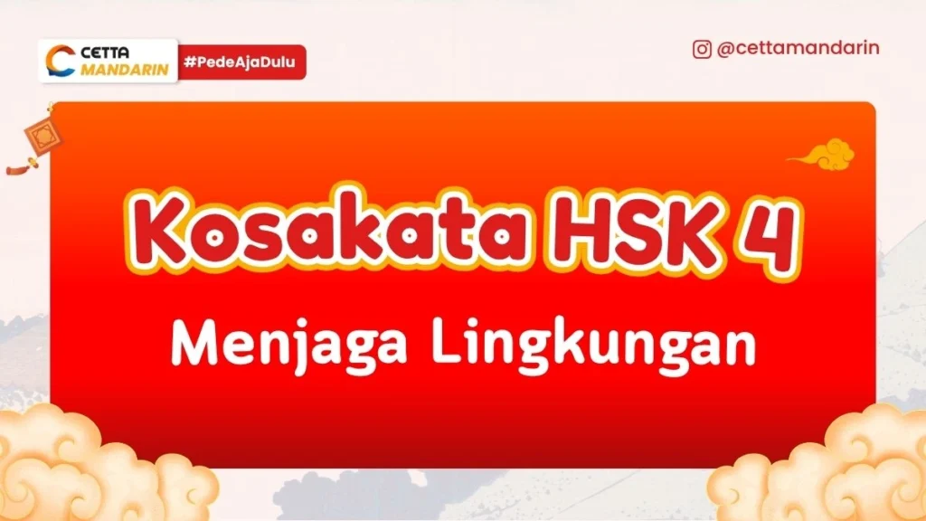 Kosakata Mandarin Tentang Menjaga Lingkungan