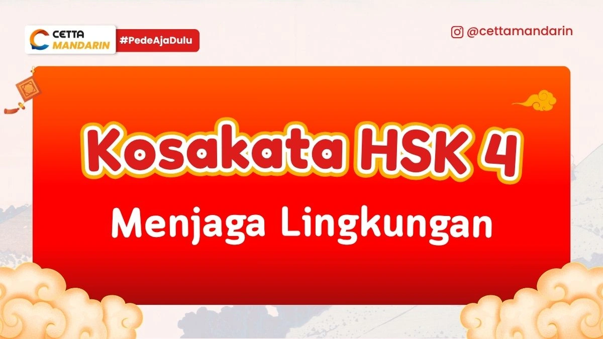 Kosakata Mandarin Tentang Menjaga Lingkungan
