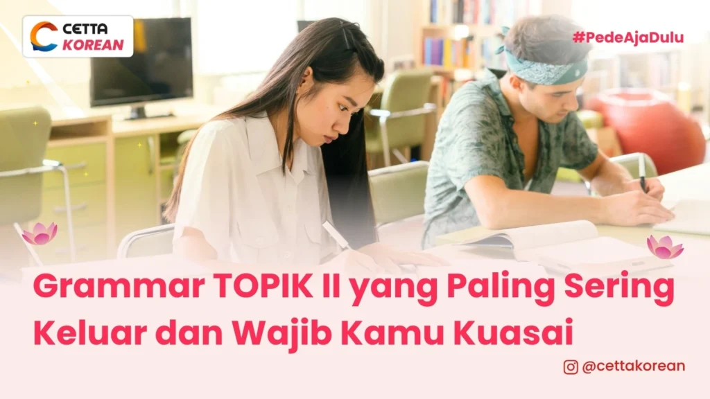 potret perempuan yang sedang belajar grammar TOPIK II yang paling sering keluar di ujian