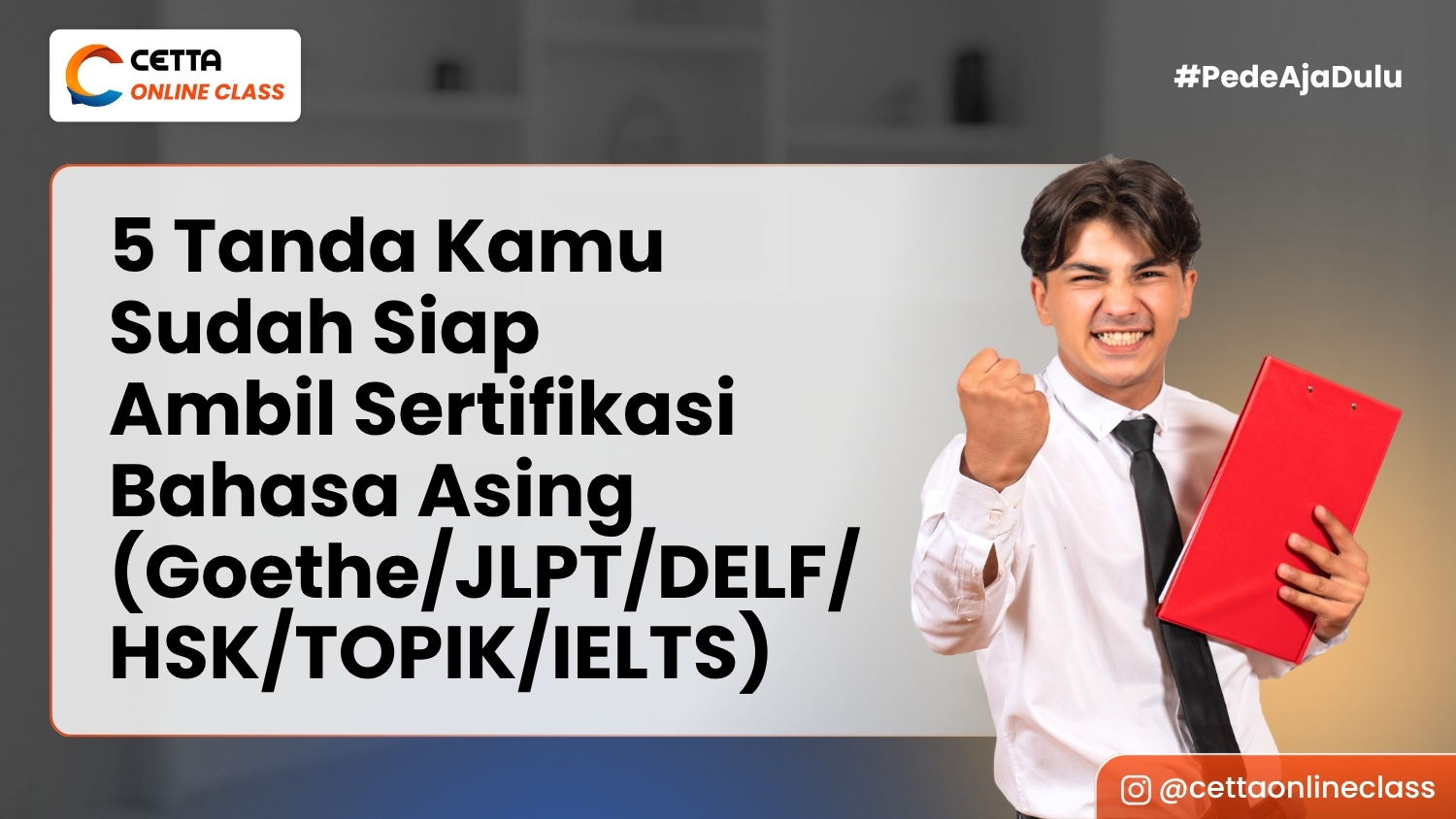 Cover 5 Tanda Kamu Sudah Siap Ambil Sertifikasi Bahasa Asing