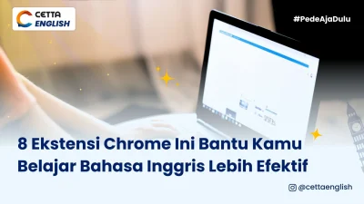 seseorang sedang mencoba 8 extension chrome untuk belajar bahasa inggris