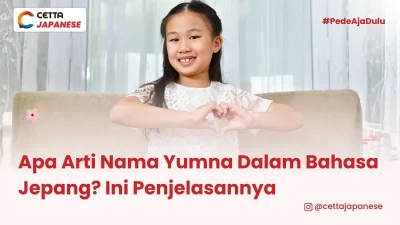 potret anak yang memiliki nama Yumna dalam bahasa Jepang