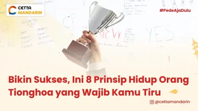 seseorang yang sukses setelah mengikuti prinsip hidup orang tionghoa