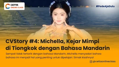 michella wijaya salah satu alumni cetta mandarin yang membagikan kisahnya