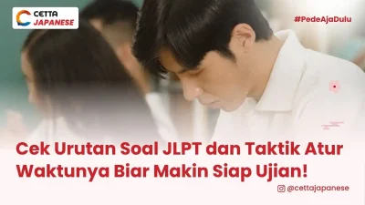 Cek Urutan Soal JLPT dan Taktik Atur Waktunya Biar Makin Siap Ujian ilustasi seorang anak tengah mengecek urutan soal JLPT