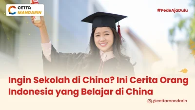 seorang lulusan China yang ingin membagikan pengalamannya sekolah di China