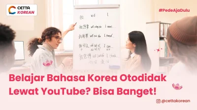 cara belajar bahasa korea otodidak hanya melalui channel di YouTube
