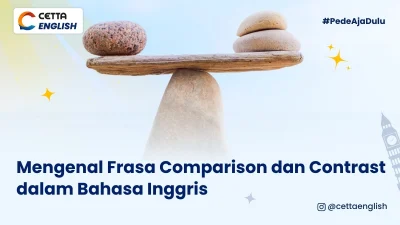 salah satu contoh comparsion dan contrast dalam bahasa Inggris
