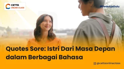 cuplikan film Sore: Istri dari masa Depan ketika memberikan kata-kata ikoniknya