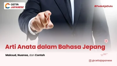 arti-anata-dalam-bahasa-jepang-indonesia-apa-sih