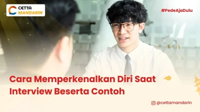 cara-memperkenalkan-diri-saat-interview-dalam-bahasa-mandarin