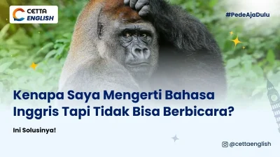 kenapa-mengerti-bahasa-inggris-tapi-tidak-bisa-berbicara